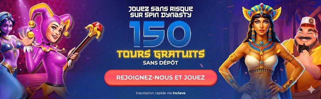 Spin-Dynasty-150-tours-gratuits-sans-depot 150 tours gratuits sans depot